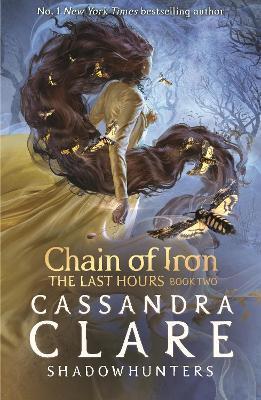 The Last Hours: Chain of Iron                                                                                                                         <br><span class="capt-avtor"> By:Clare, Cassandra                                  </span><br><span class="capt-pari"> Eur:10,39 Мкд:639</span>